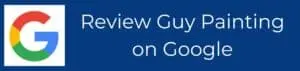 The official call-to-action banner for clients to leave a guy painting review google, featuring the recognizable multi-colored Google "G" logo on the left. The graphic is set against a professional deep blue background with clean white text that reads "Review Guy Painting on Google." This image is used to encourage homeowners in Geist and Indianapolis to share their experiences regarding the high-quality interior and exterior services provided by the team. Positive feedback from a guy painting review google helps local neighbors find a trusted, top-rated contractor for their next home renovation project.